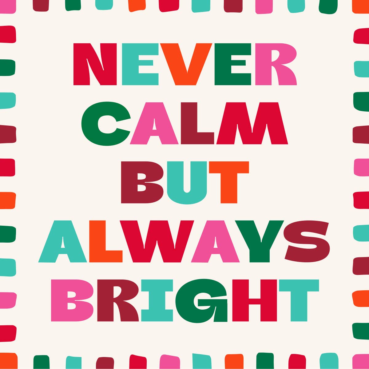 Never Calm But Always Bright | Funny Holiday Cocktail Napkins