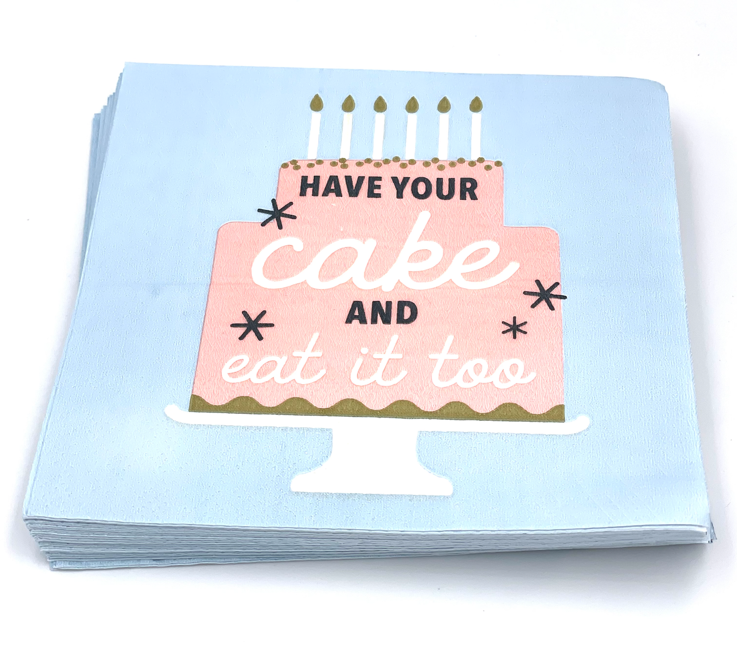 Birthday Themed Paper - Beverage/Appetizer/Cocktail Napkins/Disposable Napkins for Parties and Entertainment/Party Supplies , Have Your Cake and Eat It to birthday napkins