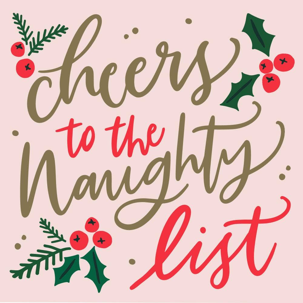 Get ready for some festive fun with Cheers to the Naughty List cocktail napkins! With 20 napkins in each pack, you'll have plenty to go around. These 3ply napkins are 5"x5" and perfect for spicing up your holiday party. Don't worry about being on the naughty list, just cheers your way through with these funny napkins! Festive Themed Beverage/Appetizer/Cocktail Napkins/Disposable Napkins for Holiday Parties and Entertainment 20ct Dimensions: 3 ply 5" x 5"
