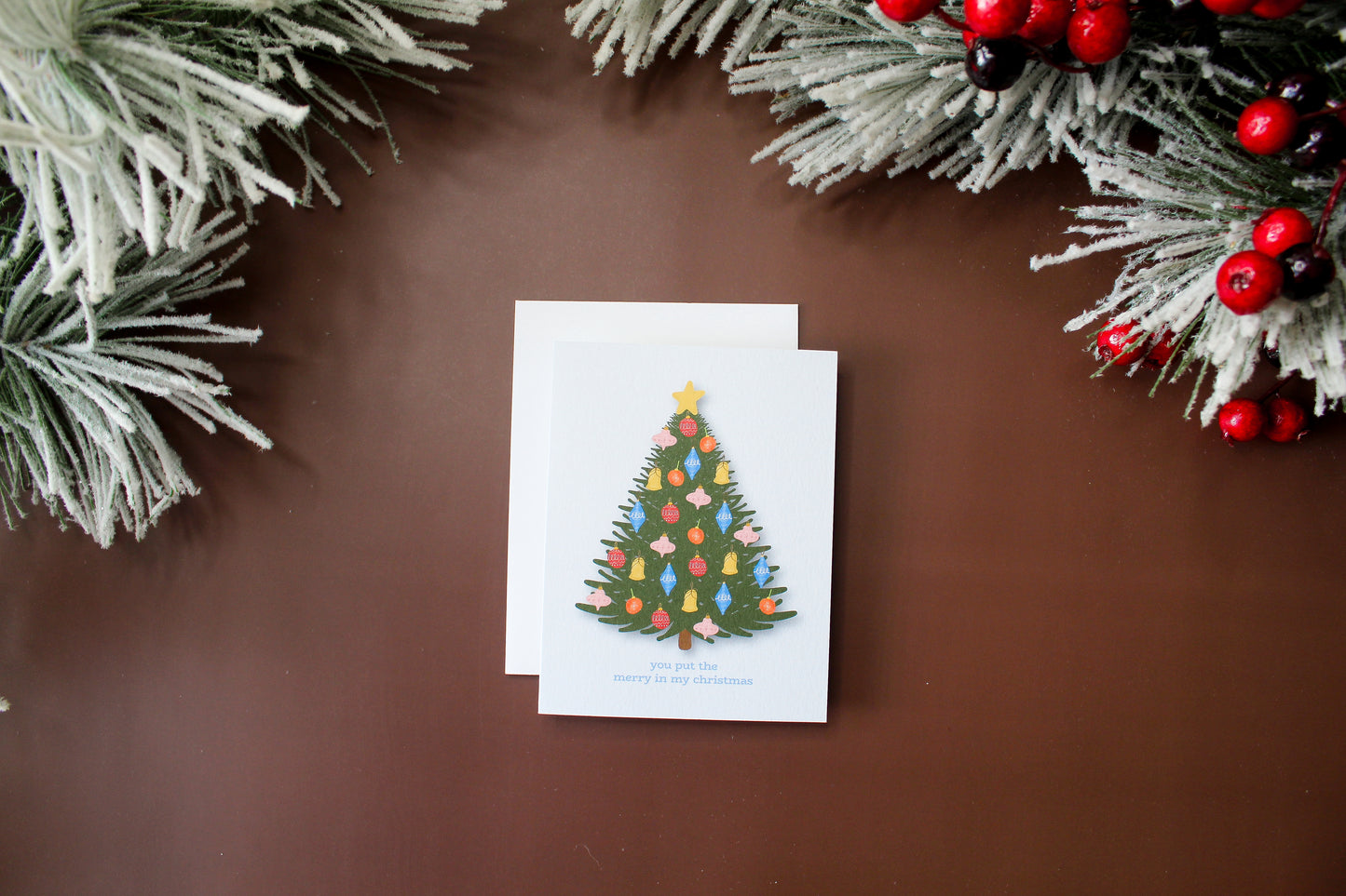 You Put The Merry in my Christmas Greeting Card