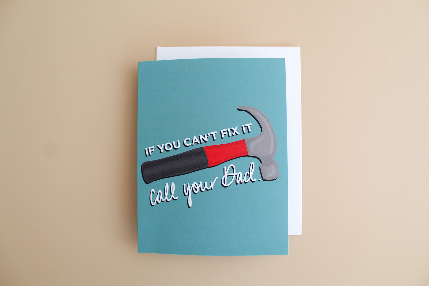 If You Can't Fix It Call Your Dad Fathers Day Greeting Card