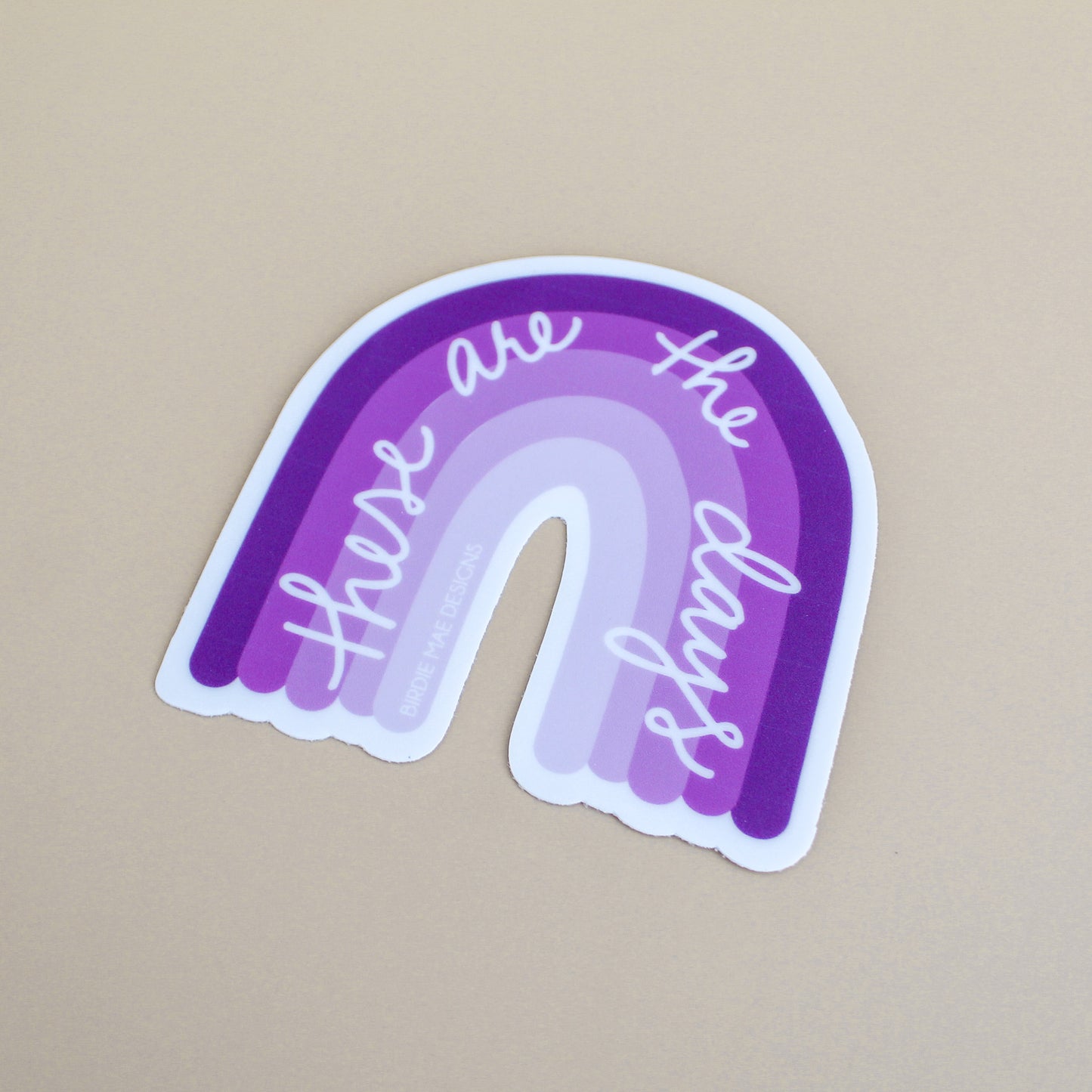 these are the days vinyl sticker, purple rainbow, sticker for moms, sticker for teens, inspirational sticker, motivational sticker