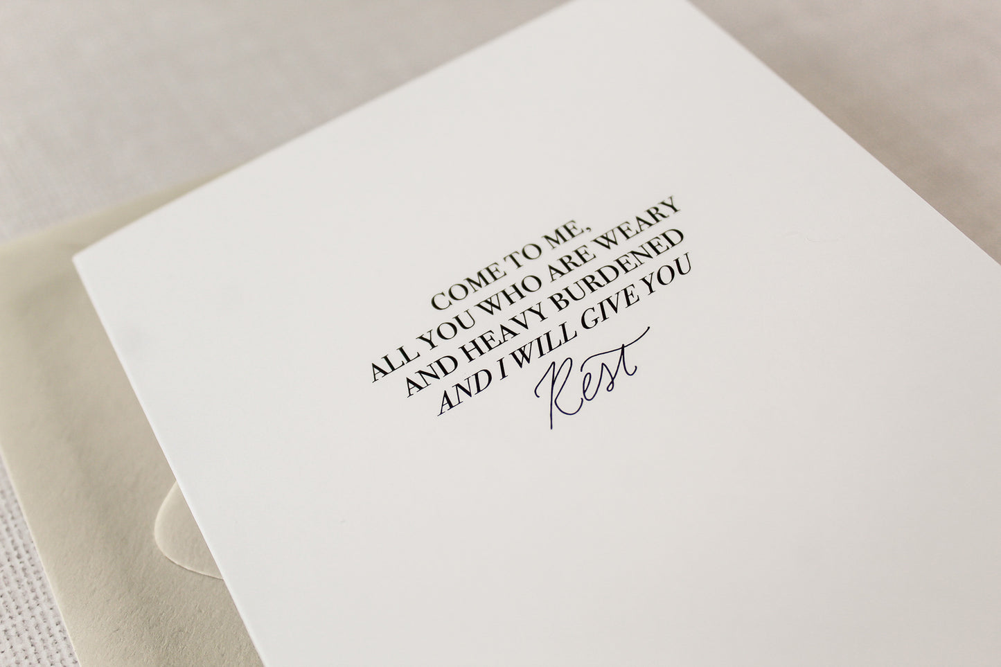 'Come to Me & I Will Give You Rest' encouraging greeting card. Featuring the uplifting message, 'Come to me all you who are weary and heavy burdened and I will give you rest,' this card provides a heartfelt message of solace.