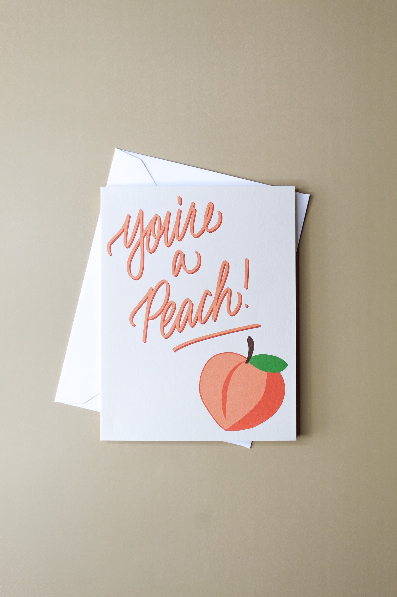 You're A Peach Greeting Card