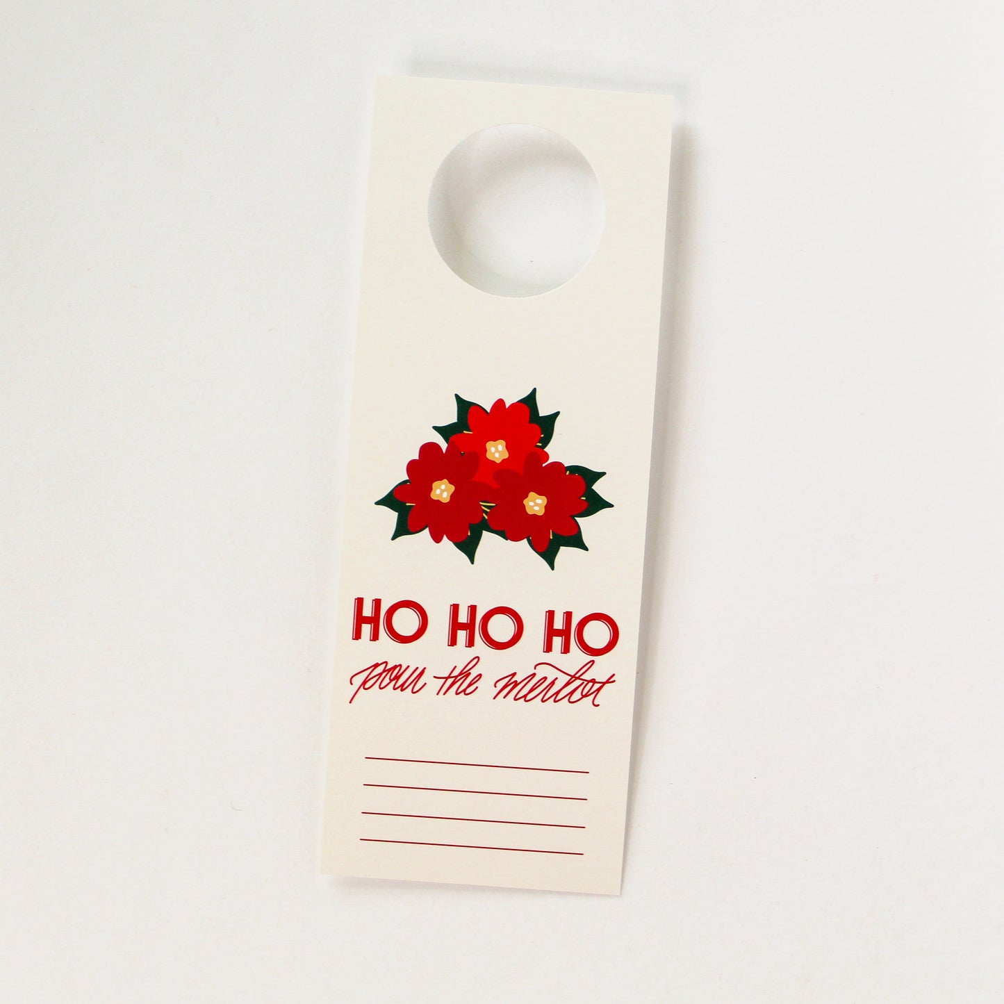 "Ho Ho Ho Pour The Merlot" Holiday Bottle Neck Gift Tags. These tags come complete with pre-cut ribbons, simplifying your gift presentation. Just slide the tag onto the bottle neck, tie the ribbon into a beautiful bow,