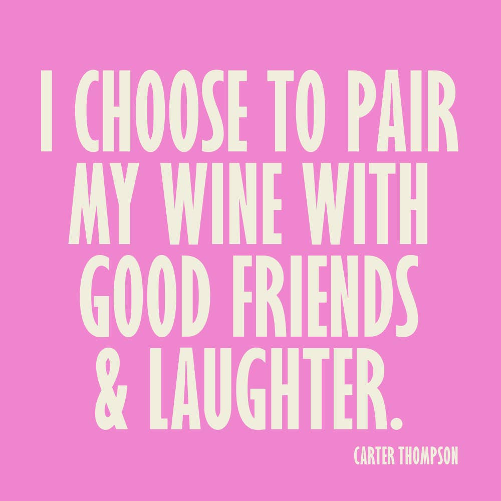 Add some fun and laughter to your next get-together with these Funny Cocktail Napkins! Featuring a playful message, "I Choose To Pair My Wine With Good Friends And Laughter," these 3-ply napkins are perfect for spicing up any party. With 20 napkins included, you'll have plenty to share with your close group of friends. Cheers to good company and good times!