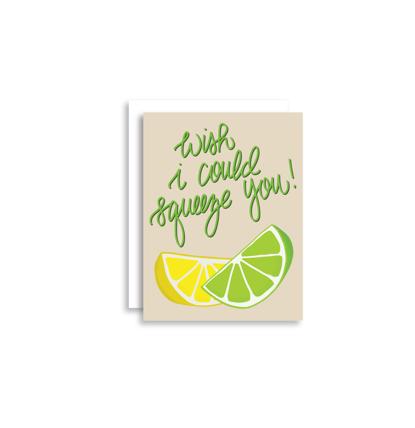 "Wish I Could Squeeze You" Love any occasion greeting card