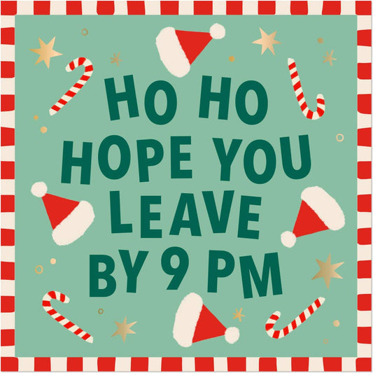 Ho Ho Hope You Leave by 9PM | Funny Holiday Cocktail Napkins