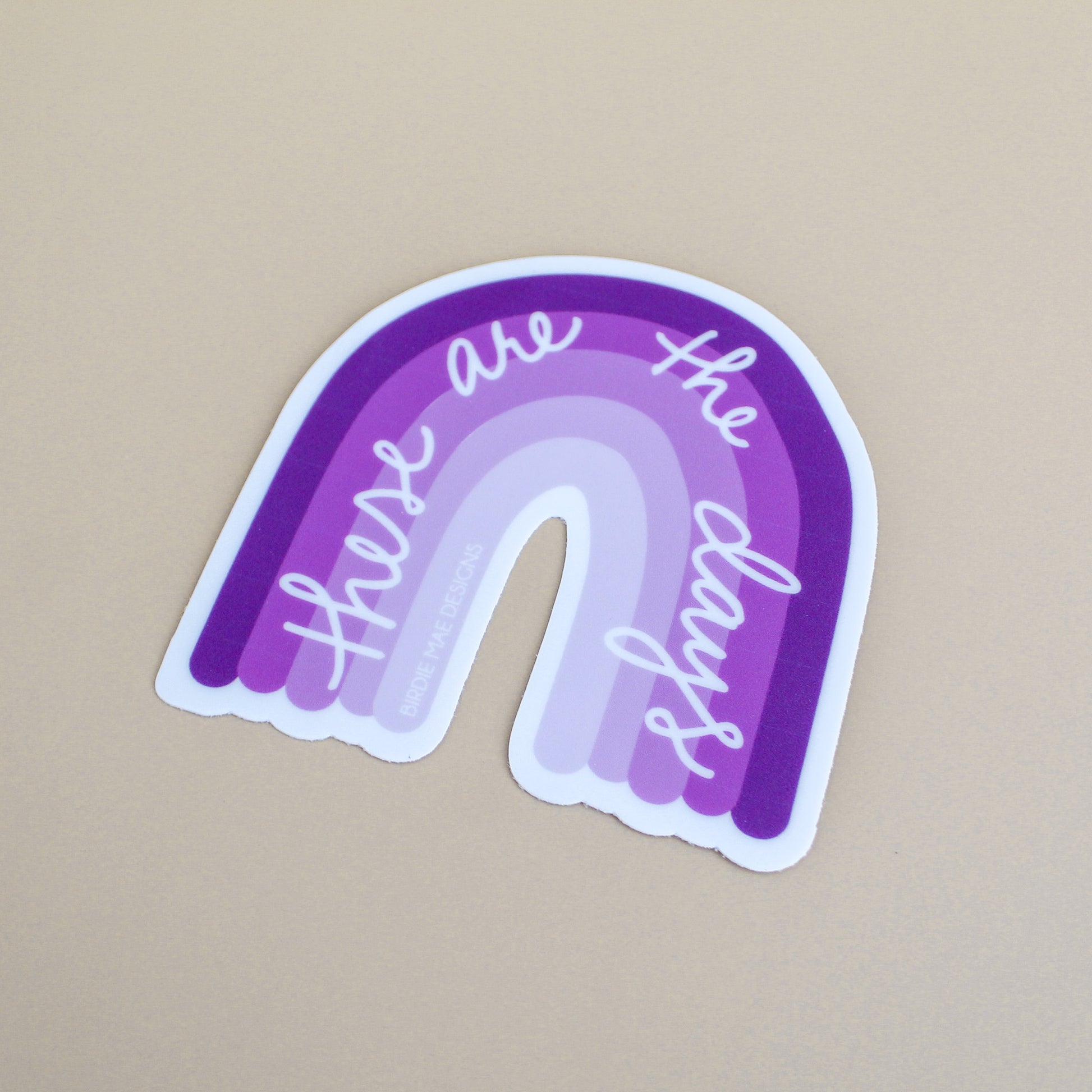 these are the days vinyl sticker, purple rainbow, sticker for moms, sticker for teens, inspirational sticker, motivational sticker