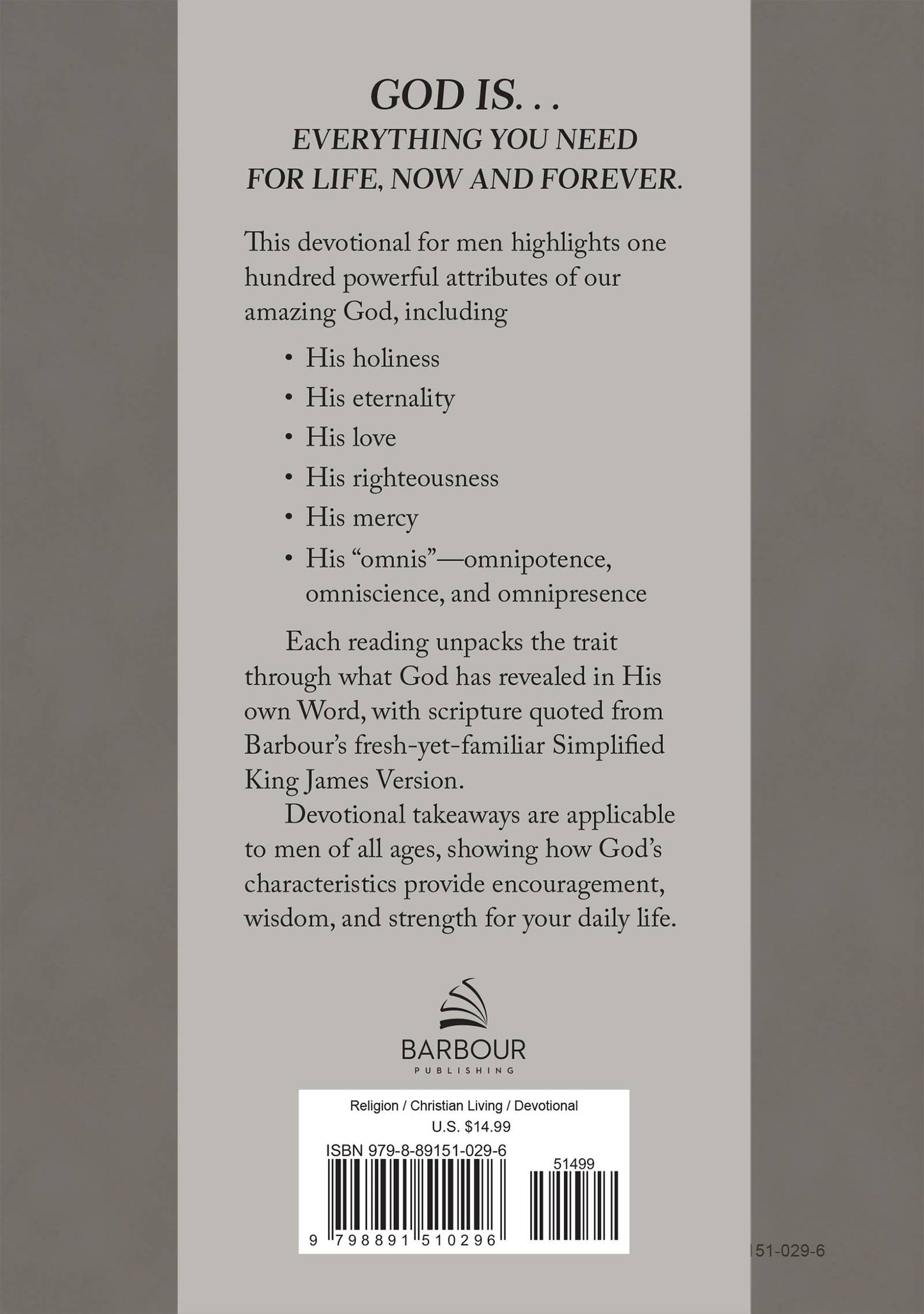 God Is. . .All You Need : 100 Devotions for Men