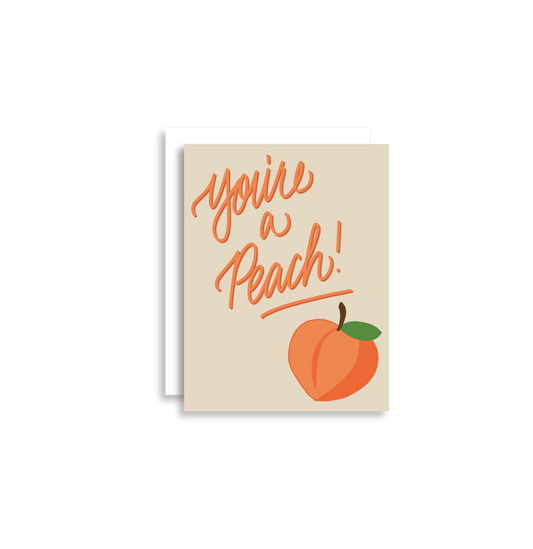 You're A Peach Greeting Card